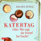 Katertag. Oder: Was sagt der Knopf bei Nacht? audio book by Regina Drig