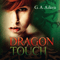 Dragon Touch (Dragon 3) audio book by G. A. Aiken