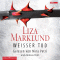 Weier Tod audio book by Liza Marklund