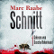 Schnitt audio book by Marc Raabe