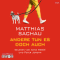 Andere tun es doch auch audio book by Matthias Sachau