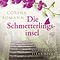 Die Schmetterlingsinsel audio book by Corina Bomann
