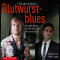 Blutwurstblues audio book by Stefan Scheich