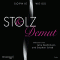 Stolz und Demut audio book by Sophie Weiss