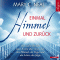 Einmal Himmel und zurck. Der wahre Bericht einer rztin ber ihren Tod, den Himmel, die Engel und das Leben, das folgte audio book by Mary C. Neal