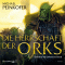 Die Herrschaft der Orks (Die Orks 4) audio book by Michael Peinkofer