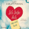 Ich liebe dich, aber nicht heute audio book by Gaby Hauptmann