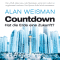 Countdown. Hat die Erde eine Zukunft? audio book by Alan Weisman