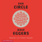 Der Circle [German Edition] audio book by Dave Eggers