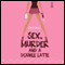 Sex, Murder, and a Double Latte (Unabridged) audio book by Kyra Davis