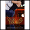 Undeniably Yours (Unabridged) audio book by Shannon Stacey