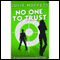 No One to Trust (Unabridged) audio book by Julie Moffett