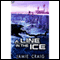 A Line in the Ice (Unabridged) audio book by Jamie Craig