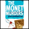 The Monet Murders (Unabridged) audio book by Jean Harrington