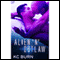 Alien 'n' Outlaw (Unabridged) audio book by KC Burn