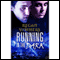 Running in the Dark (Unabridged) audio book by Regan Summers