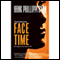 Face Time: A Charlotte McNally Mystery, Book 2 (Unabridged) audio book by Hank Phillippi Ryan