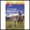 Crossing Nevada (Unabridged) audio book by Jeannie Watt