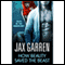 How Beauty Saved the Beast: Book Two of Tales of the Underlight (Unabridged) audio book by Jax Garren