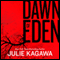 Dawn of Eden (Unabridged) audio book by Julie Kagawa