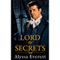 Lord of Secrets (Unabridged) audio book by Alyssa Everett