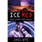 Ice Red (Unabridged) audio book by Jael Wye
