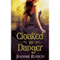 Cloaked in Danger (Unabridged) audio book by Jeannie Ruesch