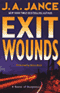 Exit Wounds: A Novel of Suspense audio book by J.A. Jance