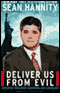 Deliver Us From Evil: Defeating Terrorism, Despotism, and Liberalism