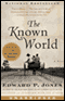 The Known World (Unabridged) audio book by Edward P. Jones