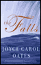 The Falls (Unabridged) audio book by Joyce Carol Oates