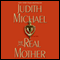 The Real Mother audio book by Judith Michael