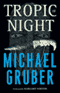 Tropic of Night audio book by Michael Gruber