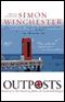 Outposts: Journeys to the Surviving Relics of the British Empire audio book by Simon Winchester