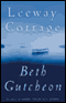 Leeway Cottage audio book by Beth Gutcheon