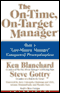 The On-Time, On-Target Manager: How a Last-Minute Manager Conquered Procrastination (Unabridged) audio book by Ken Blanchard and Steve Gottry