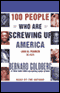 100 People Who Are Screwing Up America (And Al Franken is #37) audio book by Bernard Goldberg