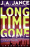 Long Time Gone (Unabridged) audio book by J.A. Jance