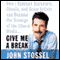 Give Me a Break audio book by John Stossel