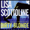 Dirty Blonde (Unabridged) audio book by Lisa Scottoline