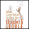 What Came Before He Shot Her audio book by Elizabeth George