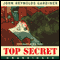 Top Secret (Unabridged) audio book by John Reynolds Gardiner