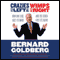Crazies to the Left of Me, Wimps to the Right (Unabridged) audio book by Bernard Goldberg