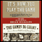 It's How You Play the Game and the Games Do Count audio book by Brian Kilmeade