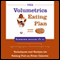 The Volumetrics Eating Plan: Techniques and Recipes for Feeling Full on Fewer Calories
