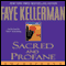 Sacred and Profane: A Peter Decker and Rina Lazarus Novel (Unabridged) audio book by Faye Kellerman
