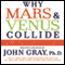 Why Mars and Venus Collide: Understanding How Men and Women Cope Differently with Stress audio book by John Gray