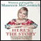 Here's the Story: Surviving Marcia Brady and Finding My True Voice