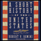 A Short History of the United States audio book by Robert V. Remini