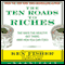 The Ten Roads to Riches (Unabridged) audio book by Ken Fisher
